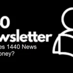 how does 1440 news make money